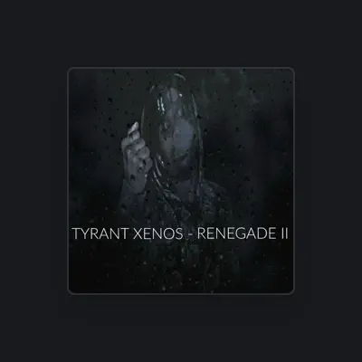 Listen to Tyrant Xenos, watch music videos, read bio, see tour dates & more!