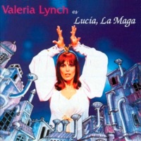 Lucía, la Maga - Valeria Lynch