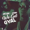 We Get Gyal (feat. Aidonia) - Single