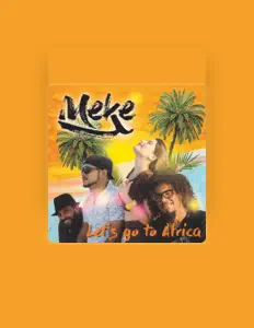 聆聽 Meke、觀看音樂影片、閱讀小傳、查看巡演日期等！