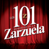 Los 101 momentos de la Zarzuela - Varios Artistas