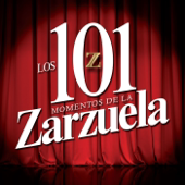 Los 101 momentos de la Zarzuela - Varios Artistas