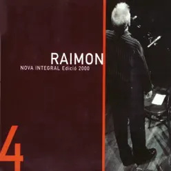 Nova Integral Edició 2000 (Vol. 4) - Raimon