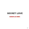Simon Le Grec - Secret Love (Radio Mix)
