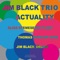 Actuality - Jim Black Trio lyrics