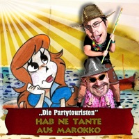 Die Partytouristen - Hab 'ne Tante aus Marokko
