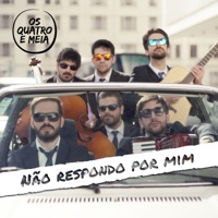 Não Respondo por Mim - Single - Os Quatro e Meia