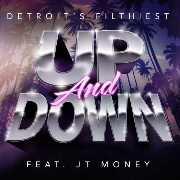 Up and Down (feat. JT Money) - Single