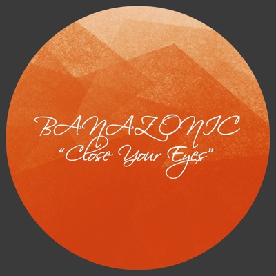 Close Your Eyes - Single