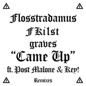 Came Up (feat. Post Malone & Key) [Graves & Clips X Ahoy VIP Edit] artwork