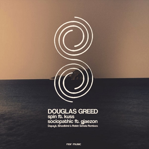 Spin / Sociopathic - EP - Douglas Greed, Kuss & Gjaezon