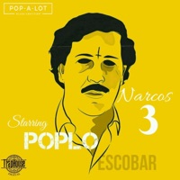 Narcos 3 - Single - Pop-A-Lot