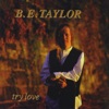 B.E. Taylor - Without Love