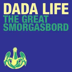 The Great Smorgasbord - Single - Dada Life The Great Smorgasbord - Single - Dada Life