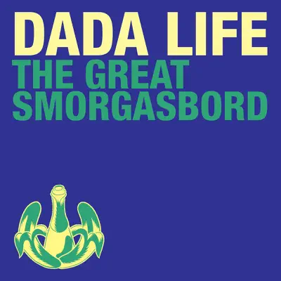 The Great Smorgasbord - Single - Dada Life