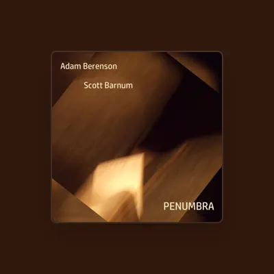 Listen to Adam Berenson, watch music videos, read bio, see tour dates & more!