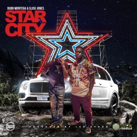 Star City (feat. Slick Jones) Dubb Montega