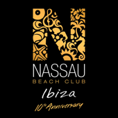 Nassau Beach Club Ibiza 2017 (10th Anniversary Edition) - Various Artists