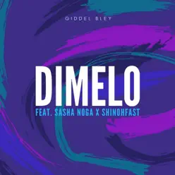Dímelo (feat. Sasha Noga & Shinohfast) - Single - Giddel Bley