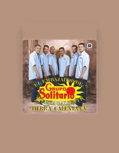 收听 Grupo Solitario、观看音乐视频、阅读小传、查看巡演日期等 ！