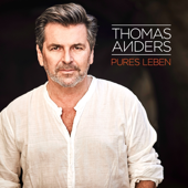 Pures Leben - Thomas Anders