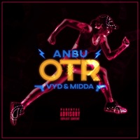 OTR (feat. Vyd & Midda) - Single - Anbu
