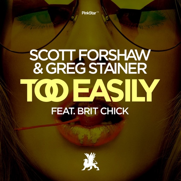 Too Easily (feat. Brit Chick) - Single