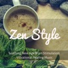 Zen Style - Soothing New Age Brain Stimulation Vibrational Healing Music with Nature Instrumental Sw