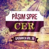 Pășim spre cer, Vol. 39