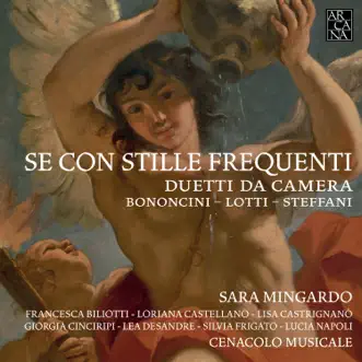 Se con stille frequenti: Duetti da camera by Sara Mingardo & Cenacolo Musicale album reviews, ratings, credits