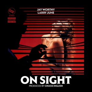 On Sight (feat. Larry June) - Single