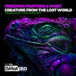 Freedom Fighters & Ivort - Creature from the Lost World