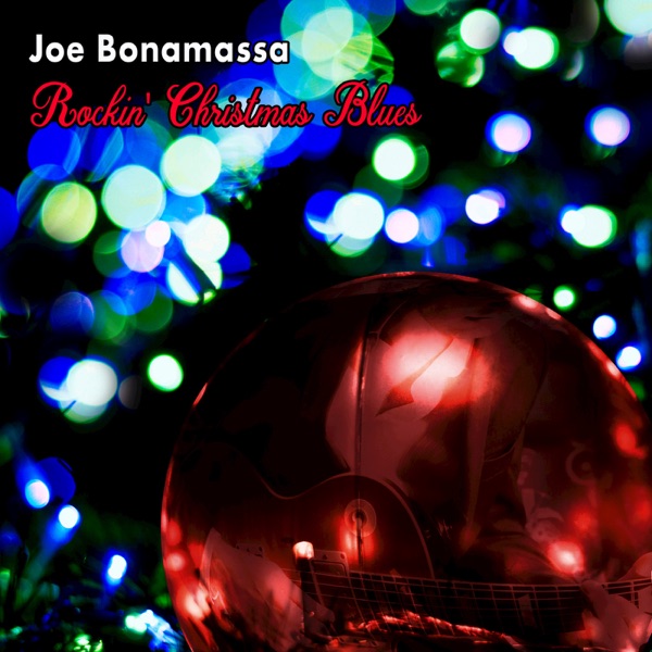 Rockin' Christmas Blues - Joe Bonamassa