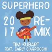 Tim Kubart - Superhero 2017 Remix