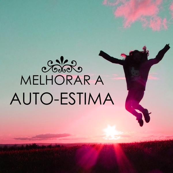 Melhorar a Auto-estima - Remedio Natural, Sons da Natureza para Saude Mental e Relaxamento