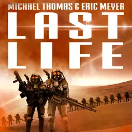 Last Life: Lifers, Book 1 (Unabridged)