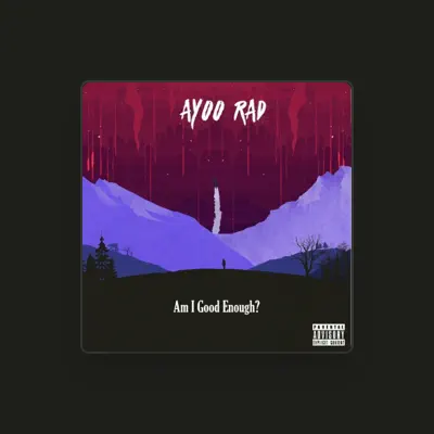Listen to Ayoo Rad, watch music videos, read bio, see tour dates & more!