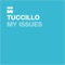 My Issues - Tuccillo lyrics