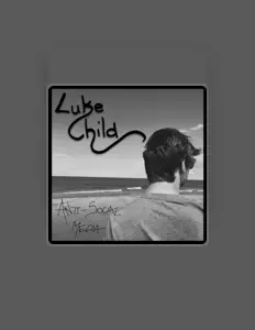 Dengarkan Luke Child, tonton video musik, baca bio, lihat tanggal tur & lainnya!