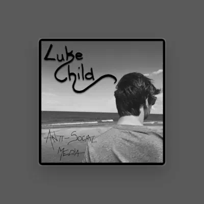 Listen to Luke Child, watch music videos, read bio, see tour dates & more!