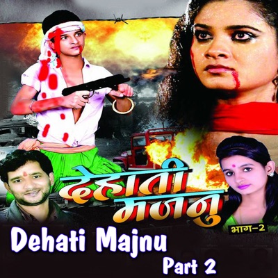 Dehati Majnu Part 2