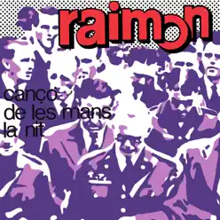 Cançó de Les Mans / La Nit - Single - Raimon