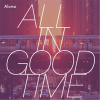 All in good time