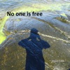 No One Is Free (feat. Mack) - Single