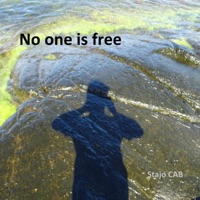 No One Is Free (feat. Mack) - Single - Stajo CAB