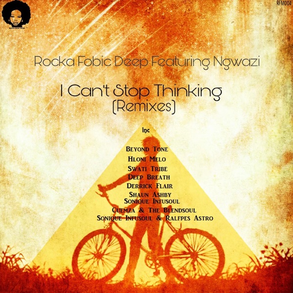 I Cant Stop Thinking (feat. Ngwazi)
