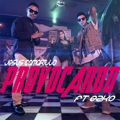 Provocando (feat. Ezko) - Single