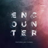 Encounter (feat. Jaye Thomas) - EP artwork