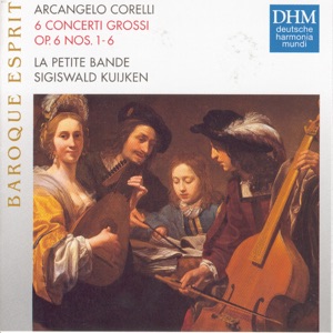 Corelli: Concerti Grossi, Op. 6