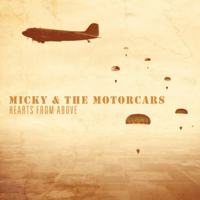 Micky & The Motorcars - Hearts from Above artwork